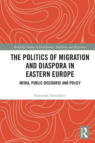 Produktbild: The Politics of Migration and Diaspora in Eastern Europe