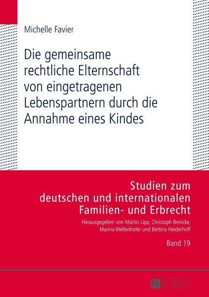 Produktbild: Die gemeinsame rechtliche Elternschaft von eingetragenen Lebenspartnern durch die Annahme eines Kindes