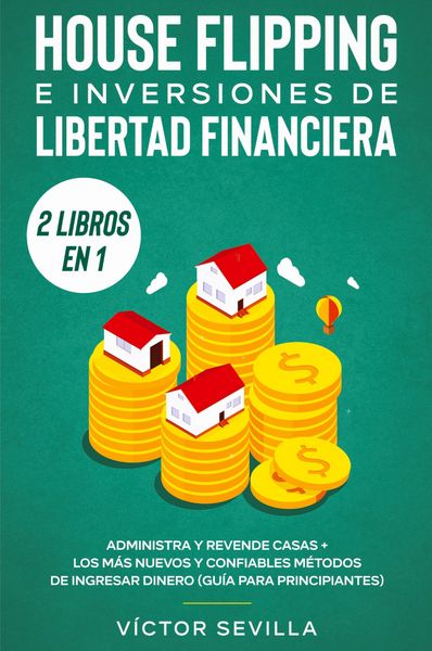 Produktbild: House flipping e inversiones de libertad financiera (actualizado) 2 libros en 1