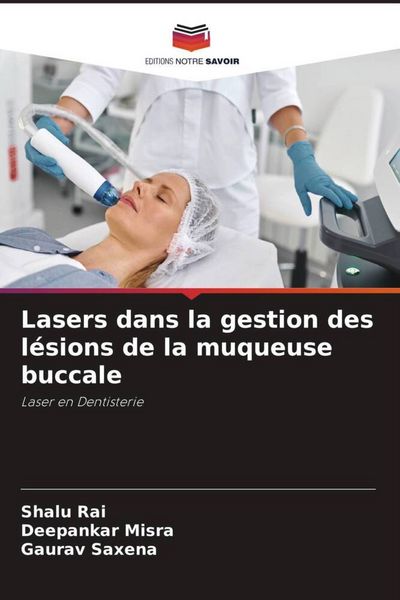 Produktbild: Lasers dans la gestion des l&eacute;sions de la muqueuse buccale