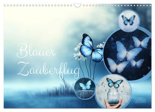 Blauer Zauberflug (Wandkalender 2026 DIN A3 quer), CALVENDO Monatskalender