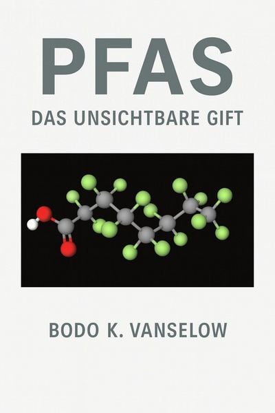 Produktbild: PFAS - Das unsichtbare Gift