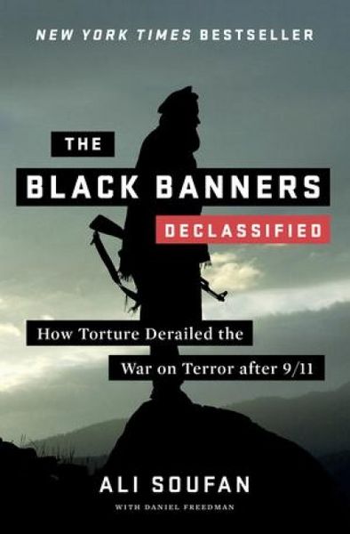 Produktbild: The Black Banners (Declassified): How Torture Derailed the War on Terror After 9/11