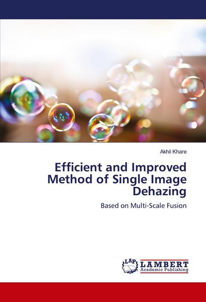 Produktbild: Efficient and Improved Method of Single Image Dehazing