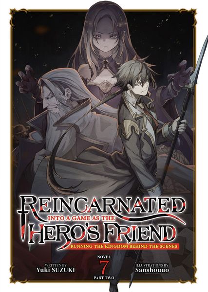 Produktbild: Reincarnated Into a Game as the Hero's Friend: Running the Kingdom Behind the Scenes (Light Novel) Vol. 7: Part 2