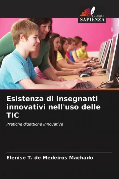 Produktbild: Esistenza di insegnanti innovativi nell'uso delle TIC