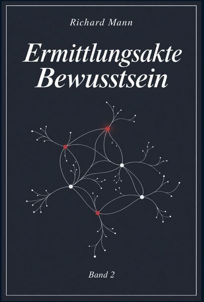 Produktbild: Ermittlungsakte Bewusstsein - Band 2