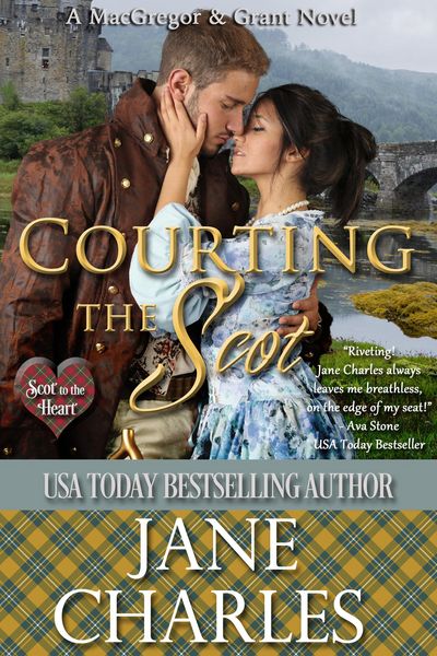Produktbild: Courting the Scot (Scot to the Heart ~ Grant and MacGregor Novel, #1)