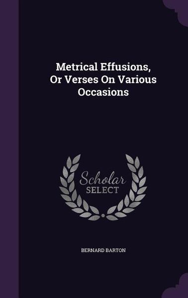 Produktbild: Metrical Effusions, Or Verses On Various Occasions