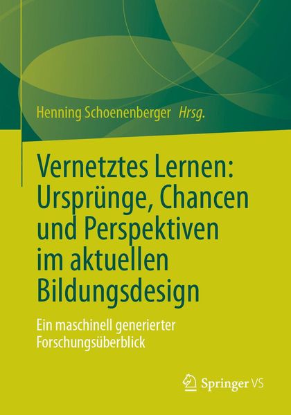 Produktbild: Vernetztes Lernen: Urspr&uuml;nge, Chancen und Perspektiven im aktuellen Bildungsdesign