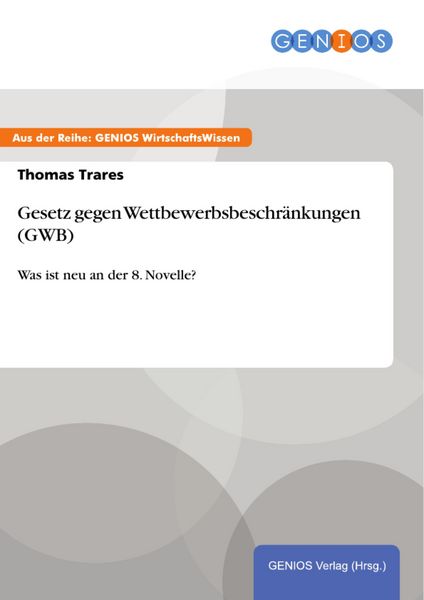 Produktbild: Gesetz gegen Wettbewerbsbeschr&auml;nkungen (GWB)