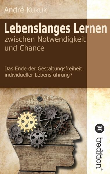 Produktbild: Lebenslanges Lernen zwischen Notwendigkeit und Chance