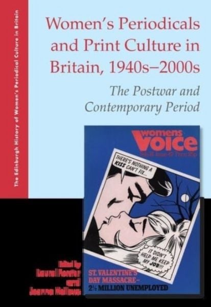 Produktbild: Women's Periodicals and Print Culture in Britain, 1940s-2000s