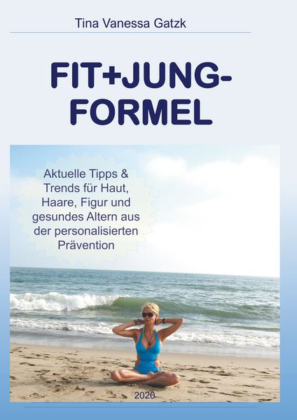 Fit+Jung-Formel, Taschenbuch von Tina Vanessa Gatzk, Twentysix, 9783740762209