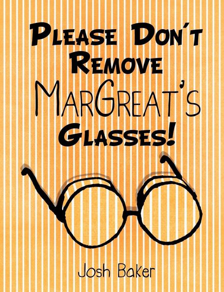 Produktbild: Please Don't Remove MarGreat's Glasses!