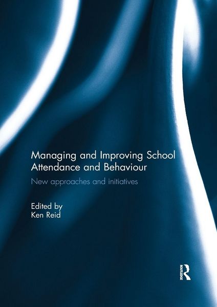 Produktbild: Managing and Improving School Attendance and Behaviour