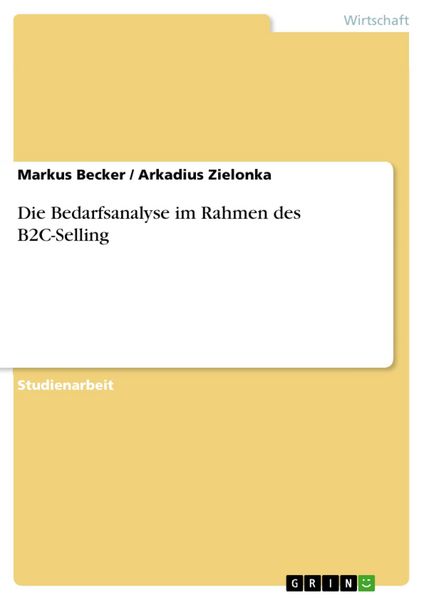 Produktbild: Die Bedarfsanalyse im Rahmen des B2C-Selling