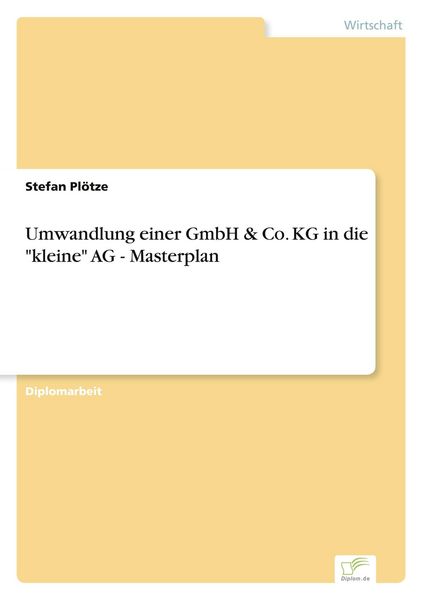 Produktbild: Umwandlung einer GmbH & Co. KG in die "kleine" AG - Masterplan