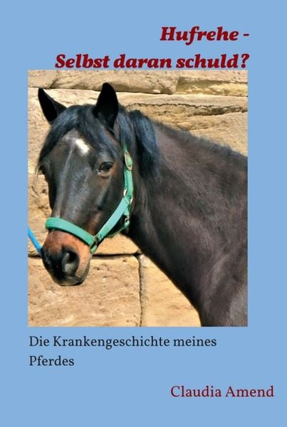 Produktbild: Hufrehe - Selbst daran schuld?