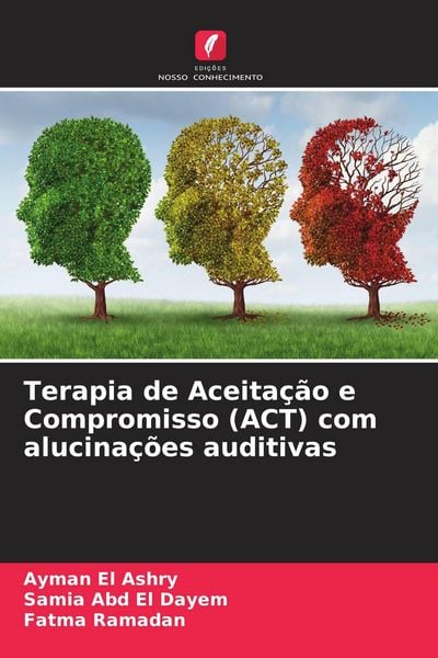 Produktbild: Terapia de Aceita&ccedil;&atilde;o e Compromisso (ACT) com alucina&ccedil;&otilde;es auditivas