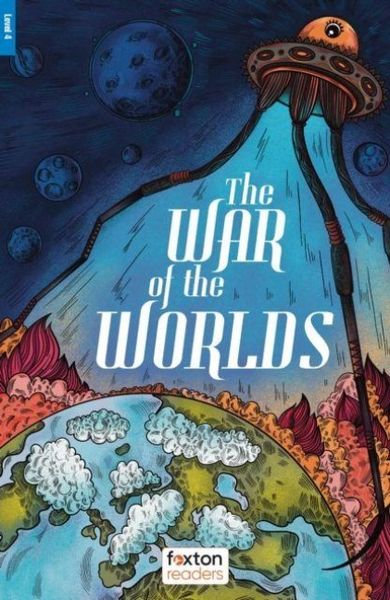 Produktbild: The War of the Worlds - Foxton Reader Level-4 (1300 Headwords B1/B2) with free online AUDIO