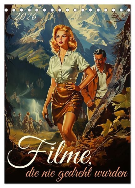 Produktbild: Filme, die nie gedreht wurden (Tischkalender 2026 DIN A5 hoch), CALVENDO Monatskalender