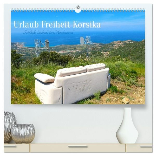Produktbild: Urlaub Freiheit Korsika - fabelhafte Eindr&uuml;cke der Mittelmeerinsel (hochwertiger Premium Wandkalender 2026 DIN A2 quer), Kunstdruck in Hochglanz