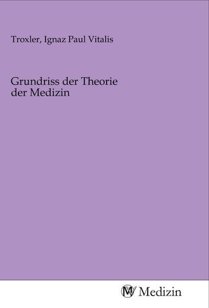 Produktbild: Grundriss der Theorie der Medizin