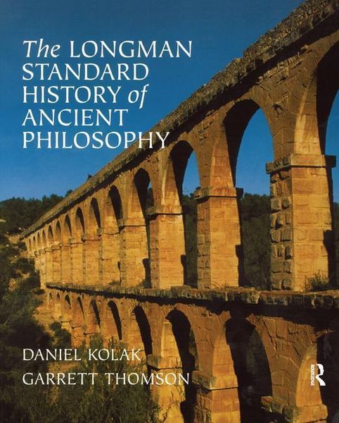 Produktbild: Kolak, D: The Longman Standard History of Ancient Philosophy