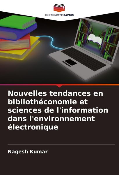 Produktbild: Nouvelles tendances en biblioth&eacute;conomie et sciences de l'information dans l'environnement &eacute;lectronique
