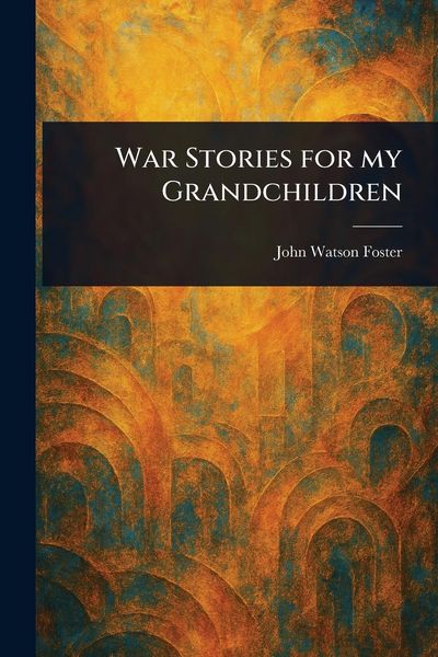Produktbild: War Stories for My Grandchildren