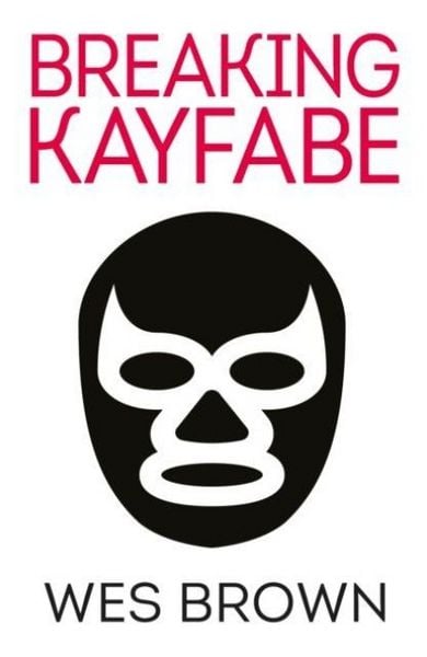 Produktbild: Breaking Kayfabe