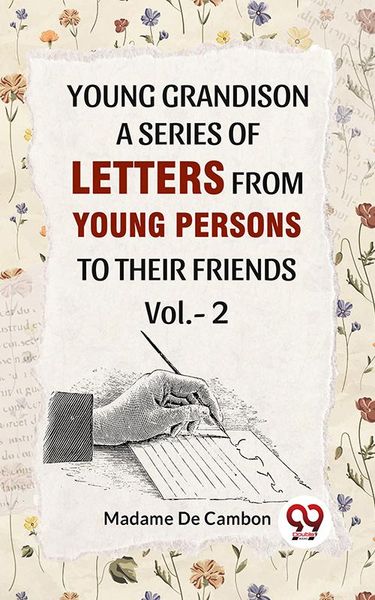 Produktbild: Young Grandison A Series Of Letters From Young Persons To Their Friends. Vol 2