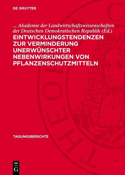 Produktbild: Eintwicklungstendenzen zur Verminderung unerw&uuml;nschter Nebenwirkungen von Pflanzenschutzmitteln