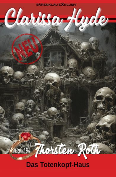 Produktbild: Clarissa Hyde: Band 94 - Das Totenkopf-Haus