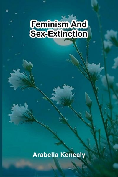 Produktbild: Feminism and Sex-Extinction