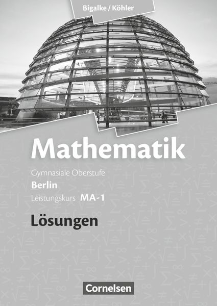 Mathematik Leistungskurs MA-1 - Qualifikationsphase - Lösungen zum Schülerbuch