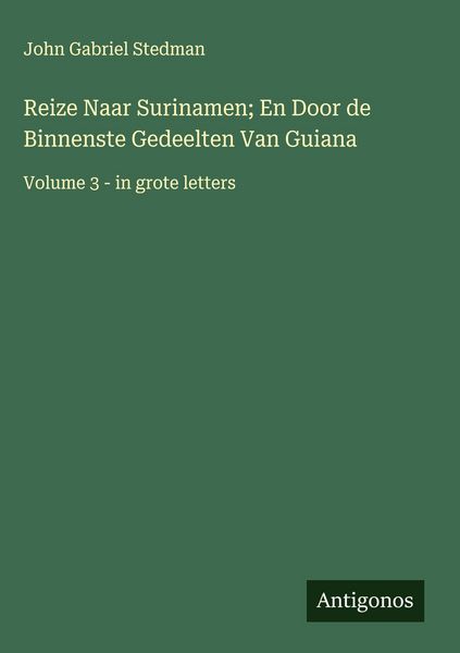 Produktbild: Reize Naar Surinamen; En Door de Binnenste Gedeelten Van Guiana