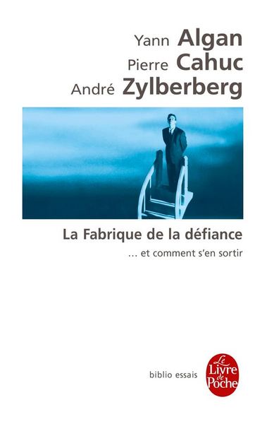 Produktbild: La fabrique de la d&eacute;fiance : et comment s'en sortir