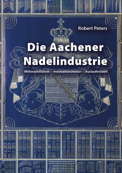 Produktbild: Die Aachener Nadelindustrie