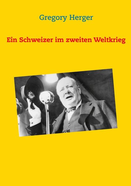 Produktbild: Ein Schweizer im zweiten Weltkrieg