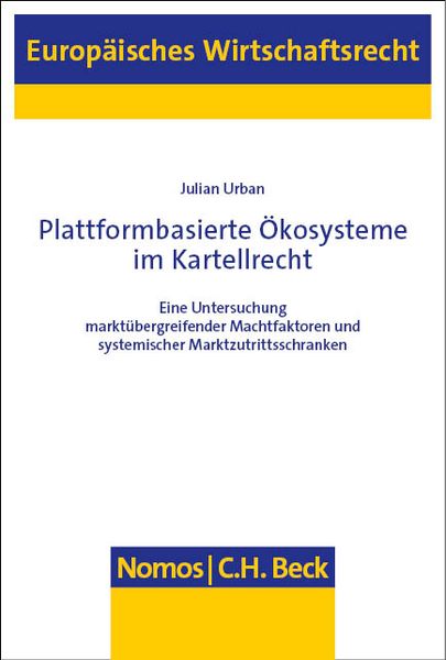 Produktbild: Plattformbasierte &Ouml;kosysteme im Kartellrecht