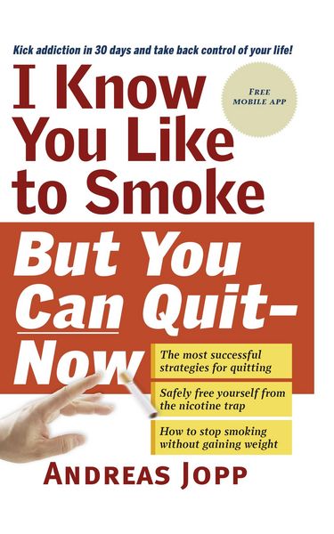 Produktbild: I know you like to Smoke, but you can Quit-now