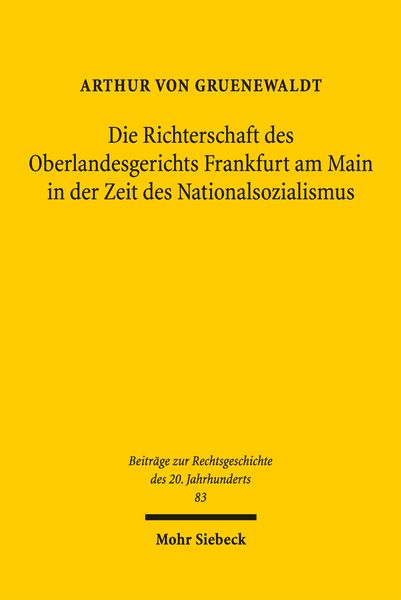 Produktbild: Die Richterschaft des Oberlandesgerichts Frankfurt am Main in der Zeit des Nationalsozialismus