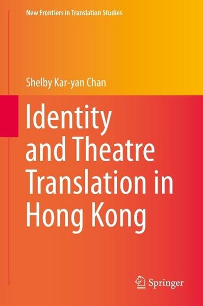Produktbild: Identity and Theatre Translation in Hong Kong