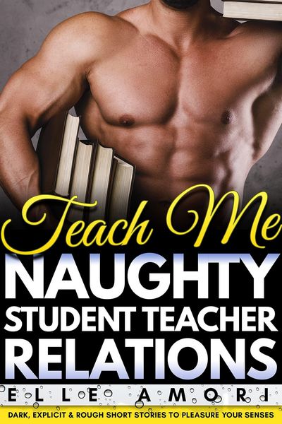 Produktbild: Teach Me - Naughty Student Teacher Relations Erotica
