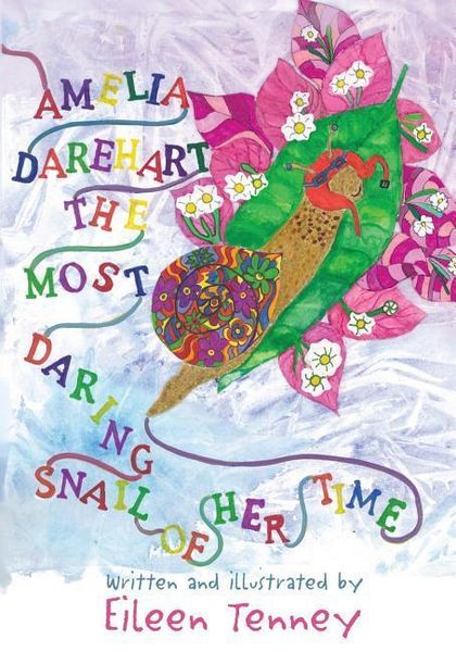 Produktbild: Amelia Darehart, The Most Daring Snail of Her Time