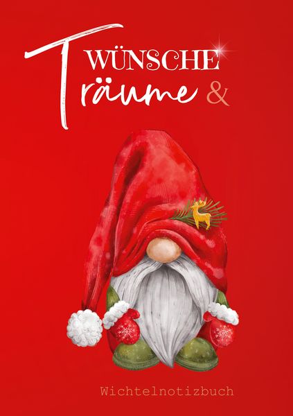 Wünsche & Träume, Taschenbuch von Wichtel Glück, BoD – Books on Demand, 9783758309717