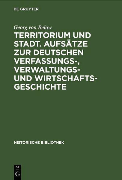 Produktbild: Territorium und Stadt. Aufs&auml;tze zur deutschen Verfassungs-, Verwaltungs- und Wirtschaftsgeschichte