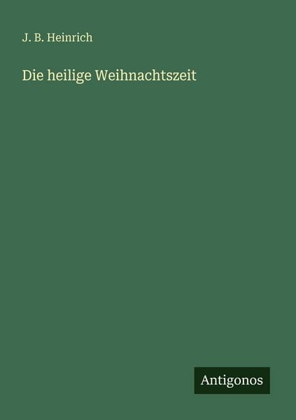 Produktbild: Die heilige Weihnachtszeit